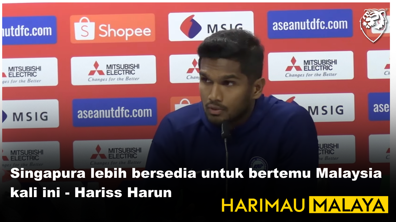 Singapura lebih bersedia untuk bertemu Malaysia kali ini - Hariss Harun