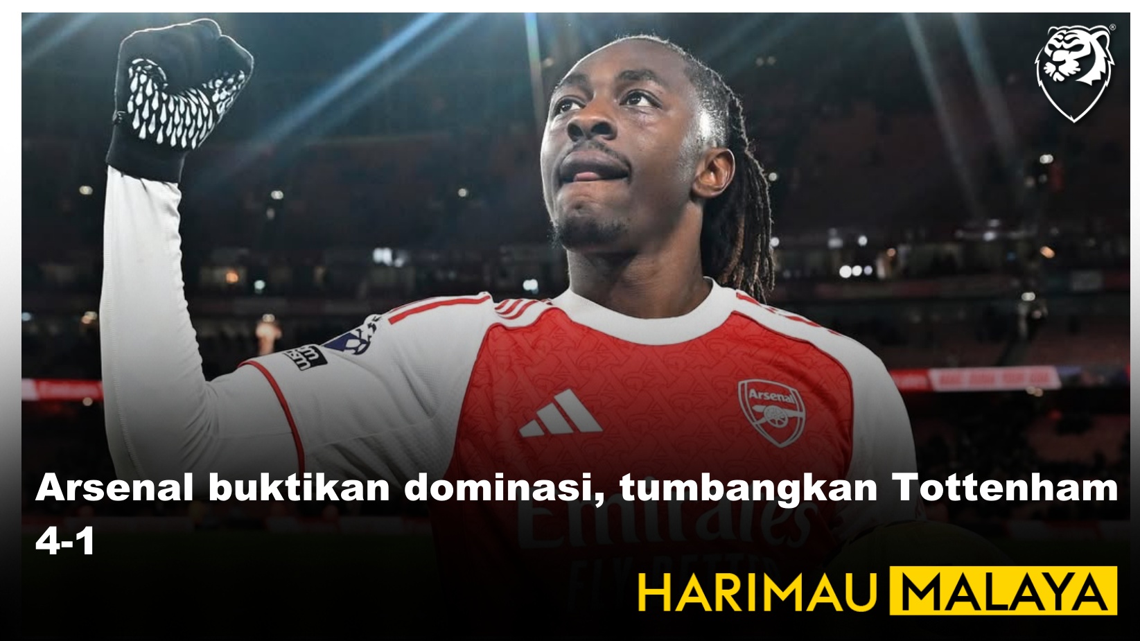 Arsenal buktikan dominasi, tumbangkan Tottenham 4-1