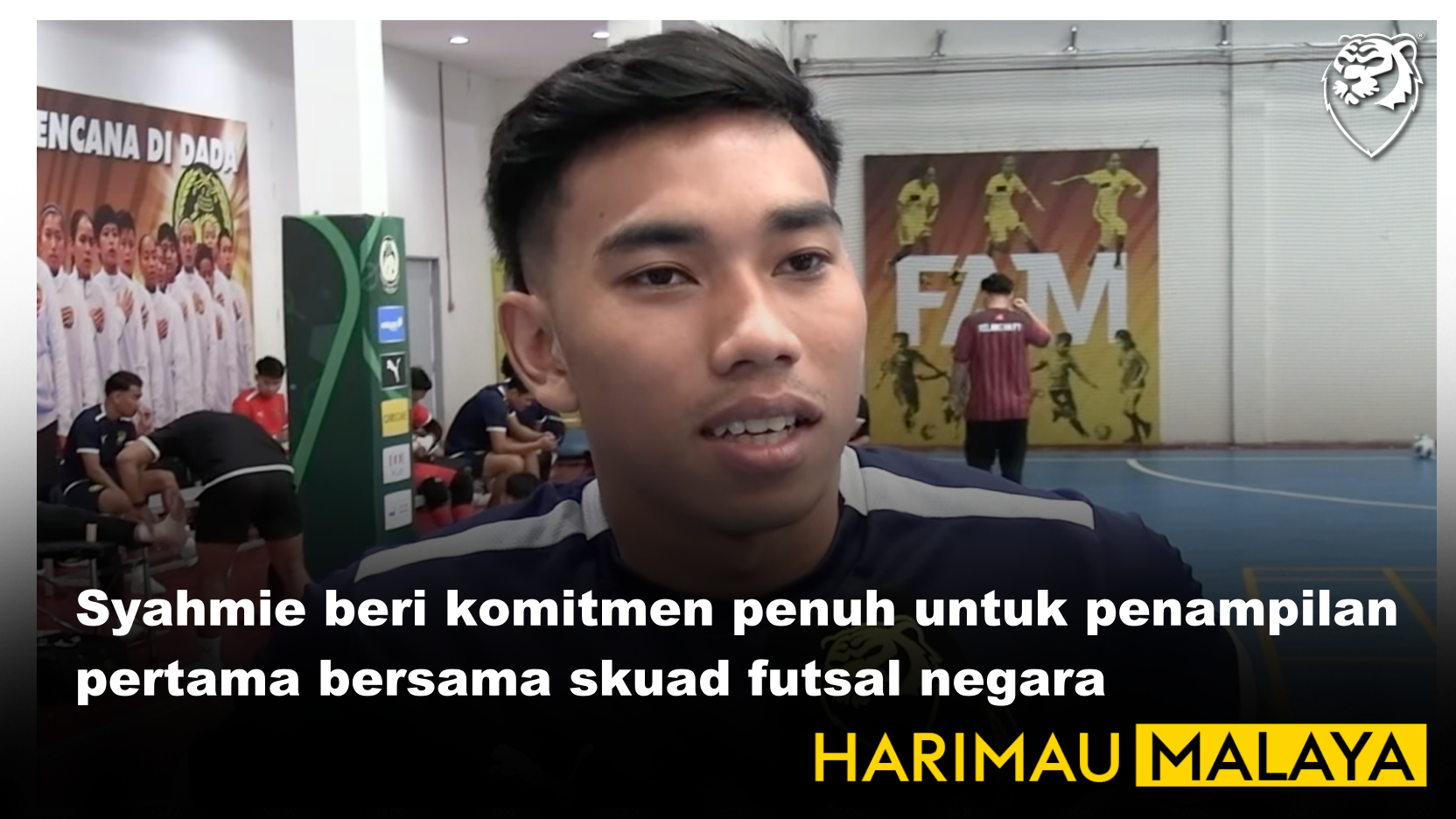 Syahmie beri komitmen penuh untuk penampilan pertama bersama skuad futsal negara