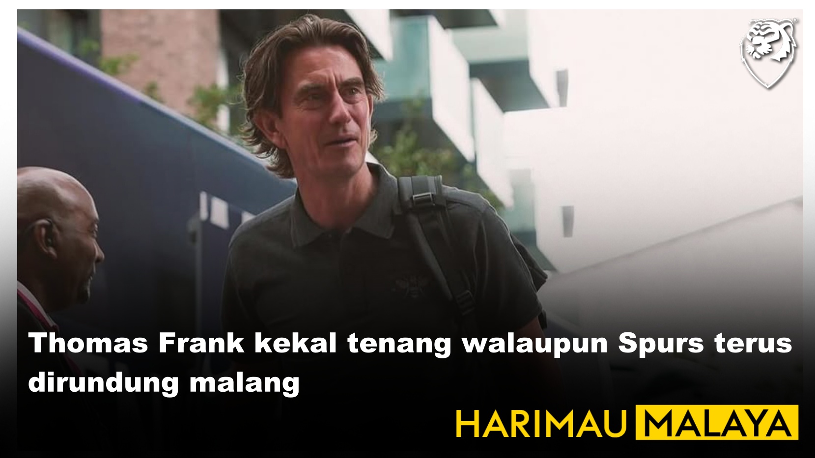 Thomas Frank kekal tenang walaupun Spurs terus dirundung malang