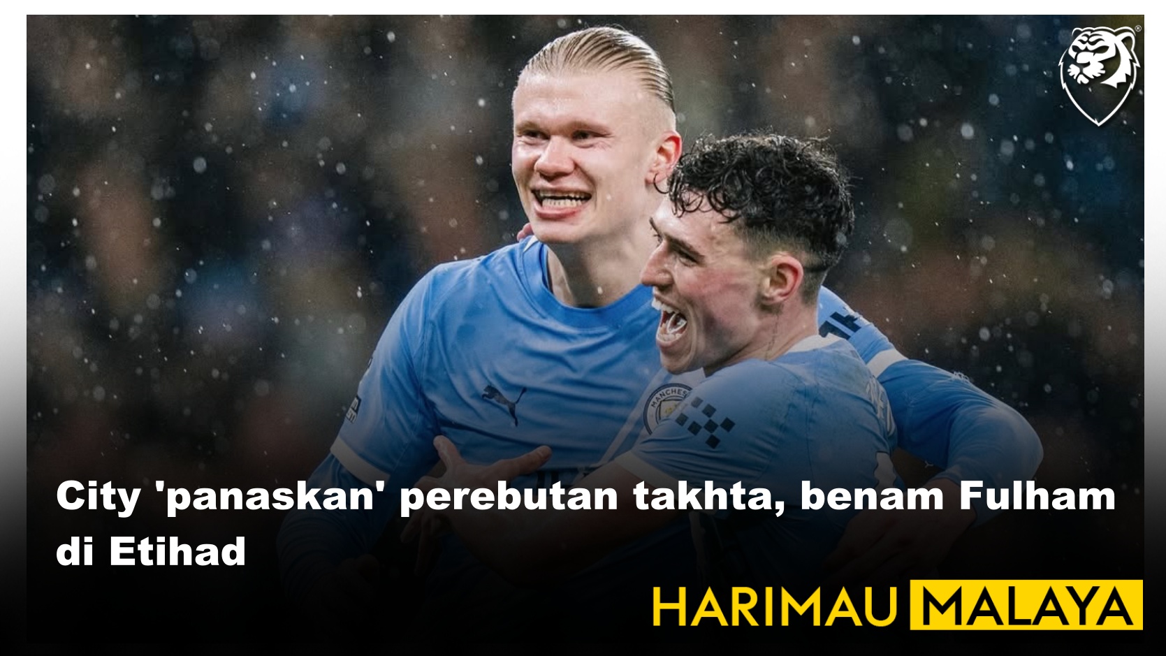 City 'panaskan' perebutan takhta, benam Fulham di Etihad