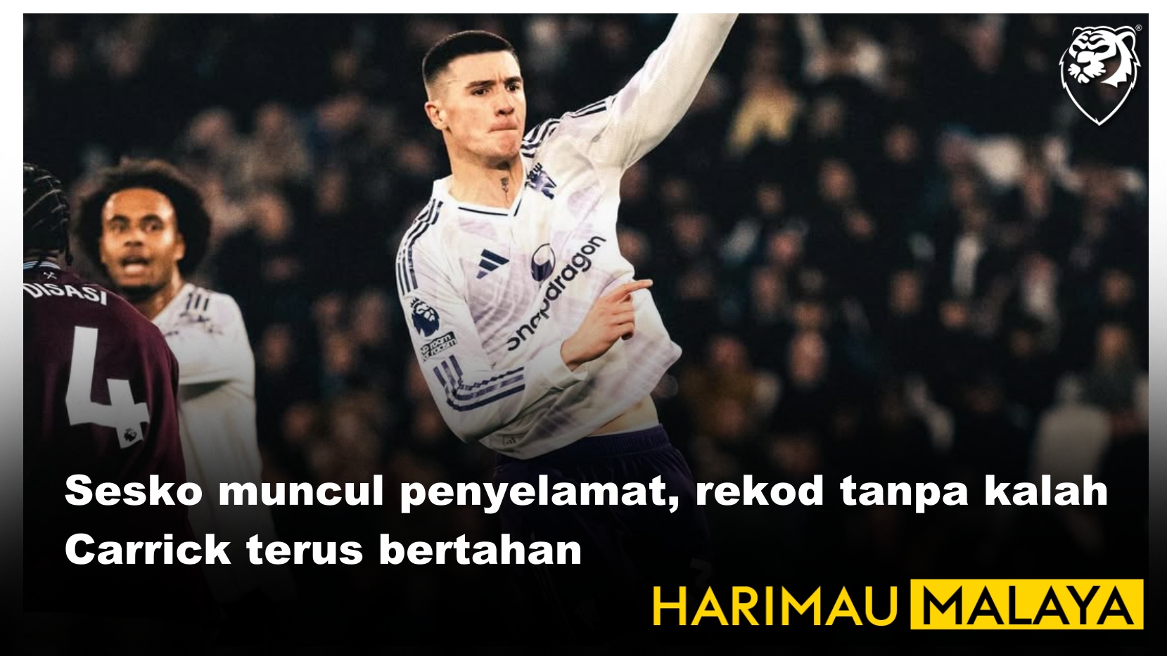 Sesko muncul penyelamat, rekod tanpa kalah Carrick terus bertahan